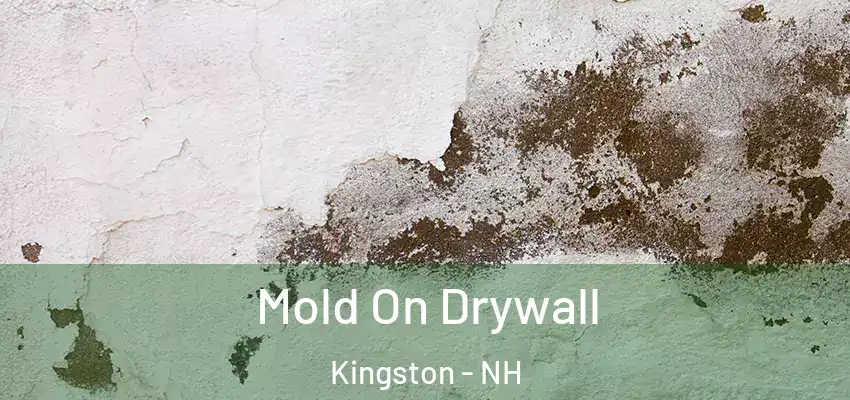  Mold On Drywall Kingston - NH